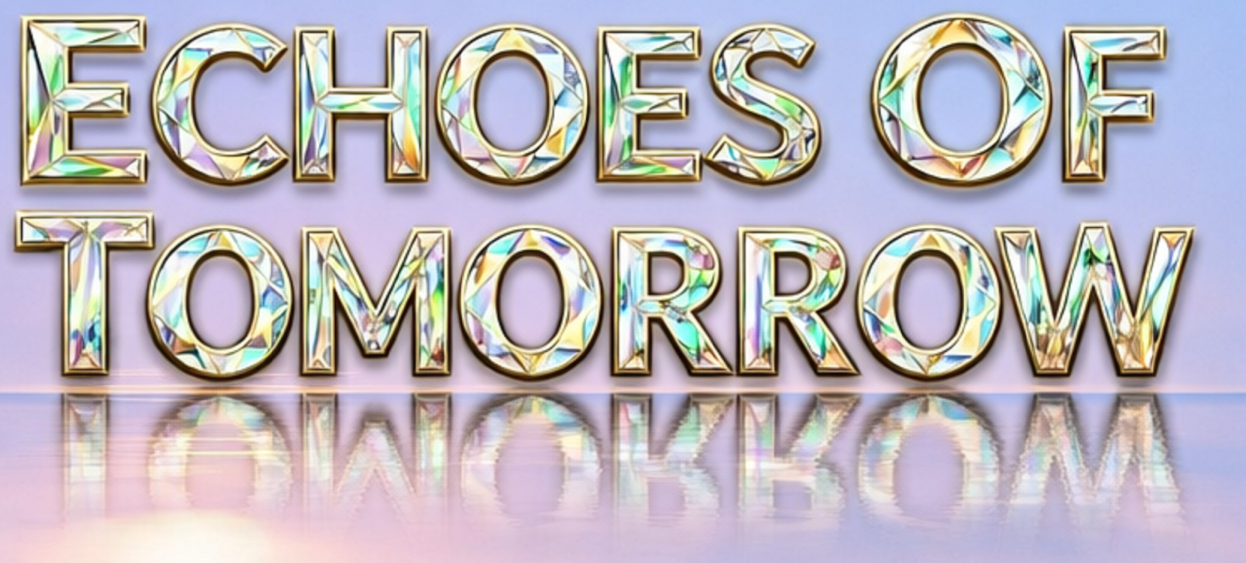 Echoes of Tomorrow Aug 17th, 2026 Show